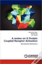 Capa do artigo A Review On G Protein Coupled Receptor Activation