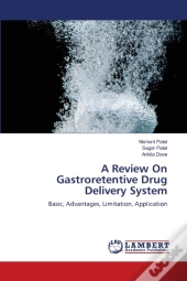 A Review On Gastroretentive Drug Deliver