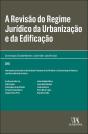 A Revisão do Regime Jurídico da Urbanização e da Edificação - Preview