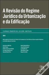 A Revisão do Regime Jurídico da Urbanização e da Edificação