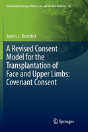A Revised Consent Model For The Transplantation Of Face And Upper Limbs: Covenant Consent - Preview