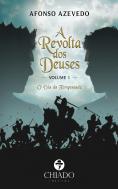 A Revolta dos Deuses - O Dia da Tempestade - Volume I