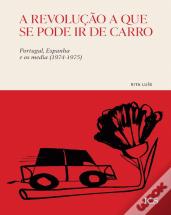 A Revolução a que se Pode ir de Carro