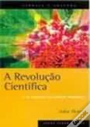 A Revolução Científica e as Origens da Ciência Moderna