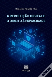 Capa do artigo A Revolução Digital E O Direito À Privacidade
