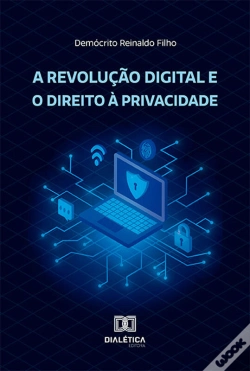 Capa do artigo A Revolução Digital E O Direito À Privacidade