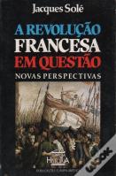 A Revolução Francesa em Questão