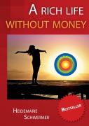 A Rich Life Without Money