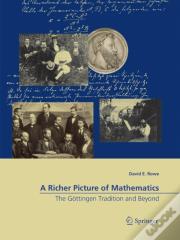 A Richer Picture Of Mathematics