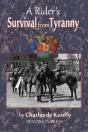 A Rider'S Survival From Tyranny - Preview