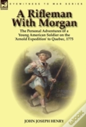 A Rifleman With Morgan