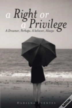 Capa do artigo A Right Or A Privilege: A Dreamer, Perha