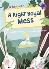A Right Royal Mess