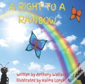 A Right To A Rainbow