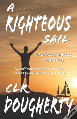 Capa do artigo A Righteous Sail - A Connie Barrera Thri