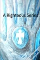 A Righteous Series