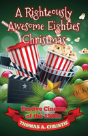 A Righteously Awesome Eighties Christmas - Preview