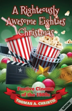 Capa do artigo A Righteously Awesome Eighties Christmas