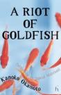 A Riot Of Goldfish - Preview