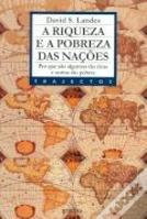 A Riqueza e a Pobreza das Nações