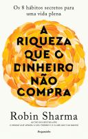 A Riqueza que o Dinheiro não Compra