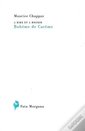 A Rire Et À Mourir, Bohème De Carême