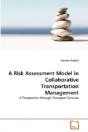 A Risk Assessment Model In Collaborative Transportation Management - Preview