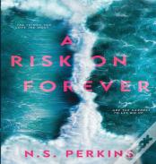A Risk On Forever