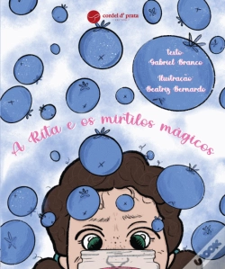 Capa do artigo A Rita e os Mirtilos Mágicos