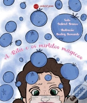 Capa do artigo A Rita E Os Mirtilos Mágicos