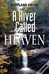 A River Called Heaven