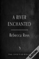 A River Enchanted