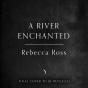 A River Enchanted - Preview