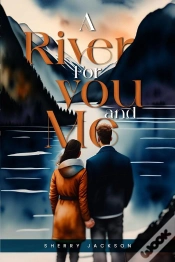 Capa do artigo A River For You And Me
