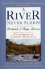A River Never Sleeps - Preview