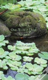 A River, One-Woman Deep