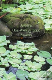 A River, One-Woman Deep