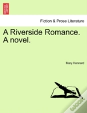 Capa do artigo A Riverside Romance. A Novel.