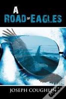 A Road Of Eagles