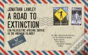 A Road To Extinction