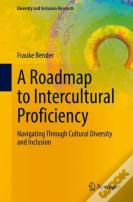 A Roadmap To Intercultural Proficiency
