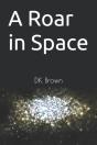 A Roar In Space - Preview