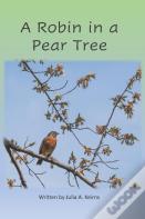 A Robin In A Pear Tree