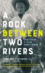 A Rock Between Two Rivers - Preview