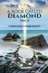 A Rock Called Diamond Part Ii