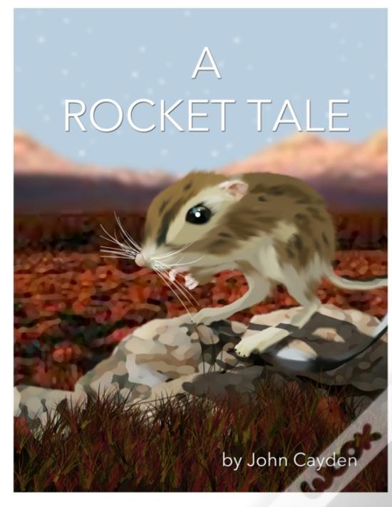 A Rocket Tale De Cayden John Cayden Livro WOOK