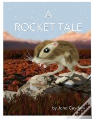 A Rocket Tale