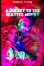 A Rocket To The Blasted Moon! - Preview