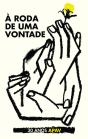 À Roda de uma Vontade - Preview