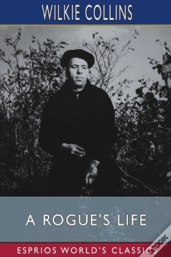 Capa do artigo A Rogue'S Life (Esprios Classics)